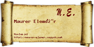 Maurer Elemér névjegykártya
